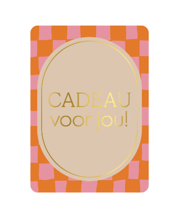KP: kaartje a6 - Cadeau voor jou