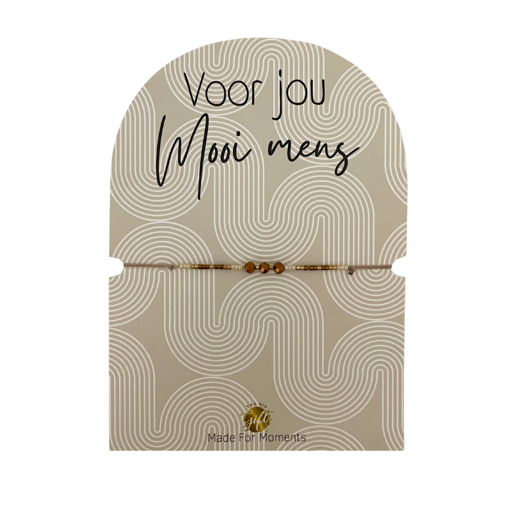 The big gifts: Armband – Voor jou mooi mens