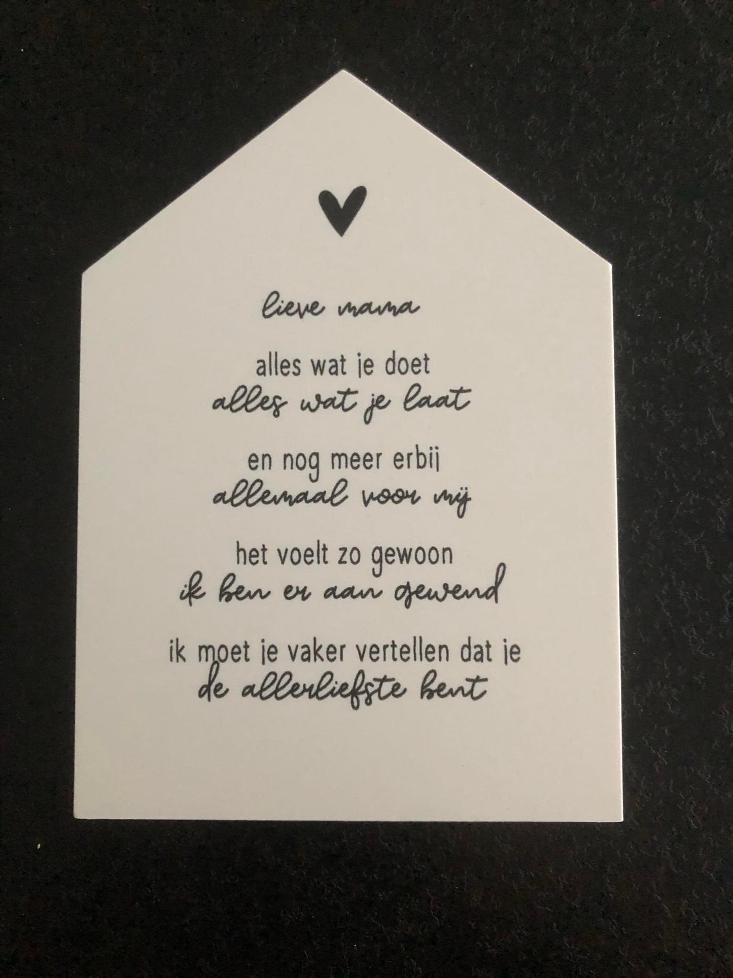 Zoedt: Huisje met gedichtje voor de allerliefste mama