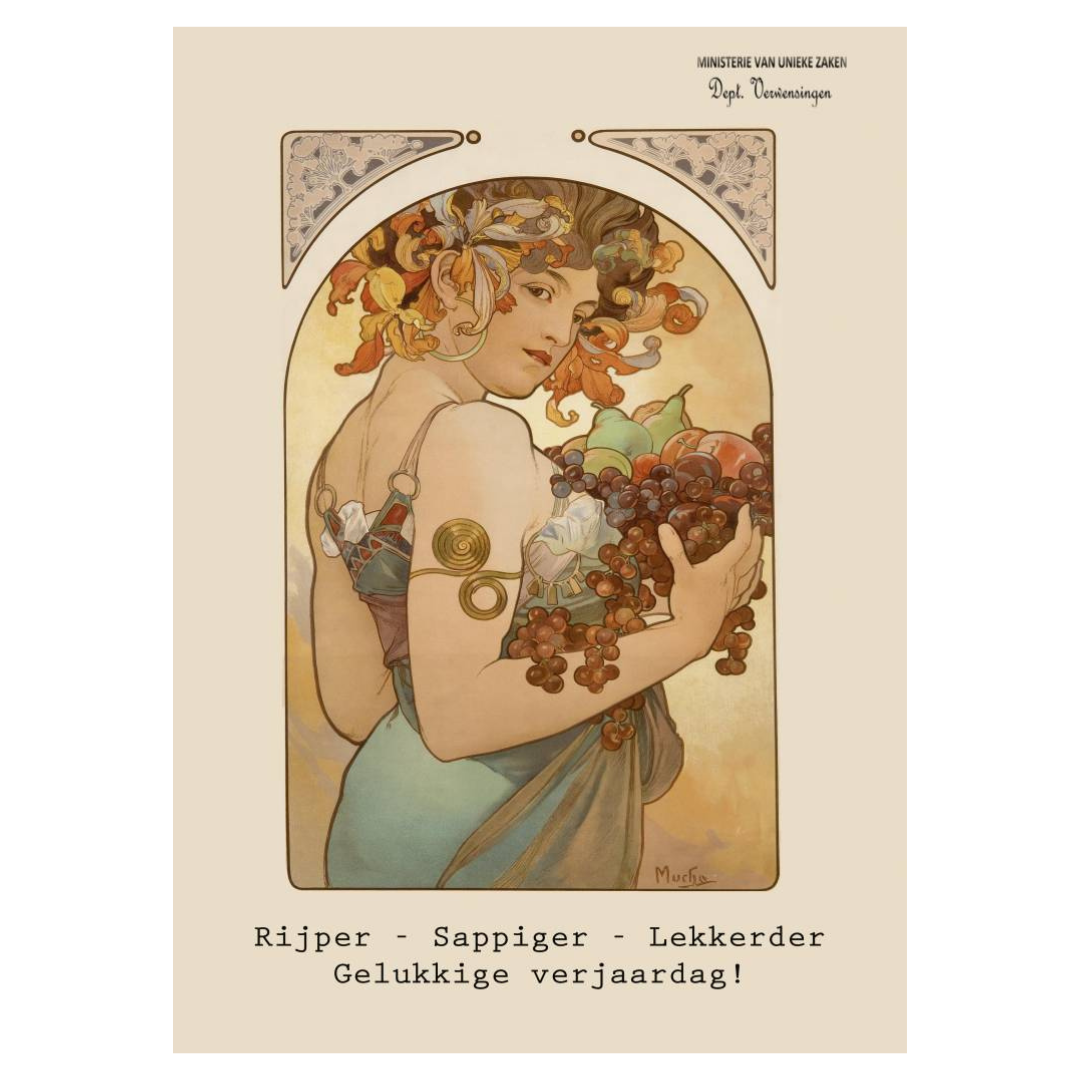 ministerie van unieke zaken: kaart a6 - Rijper - sappiger - lekkerder Gelukkige verjaardag!