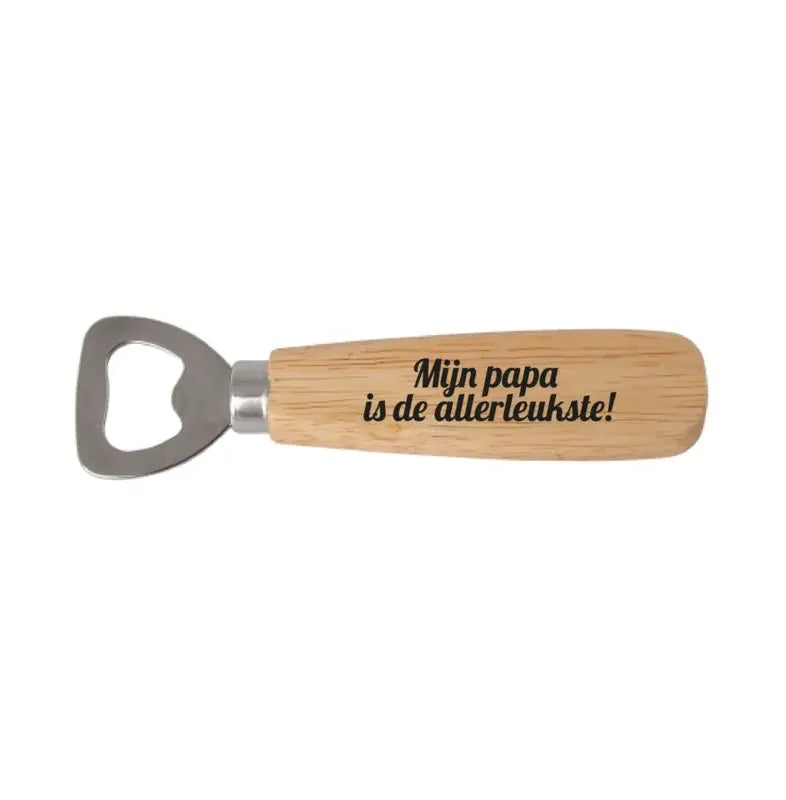 Winkeltje van Anne: Flesopener | Mijn papa is de allerleukste