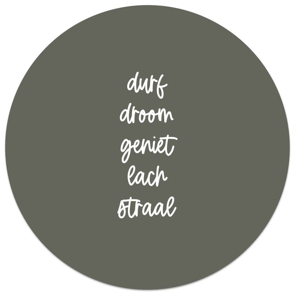 Zoedt: muurcirkel 20 cm olijfgroen - durf droom geniet lach straal