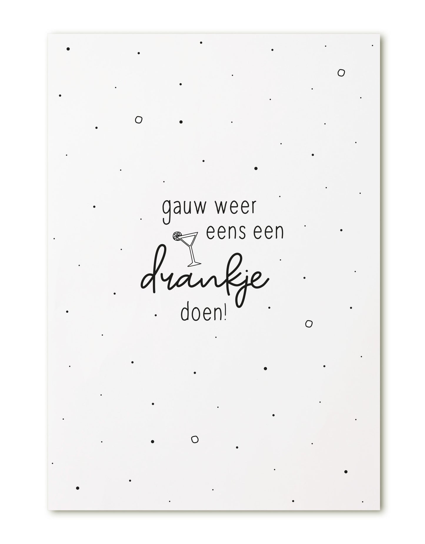 Zoedt: kaart a6 - gauw weer eens een drankje doen