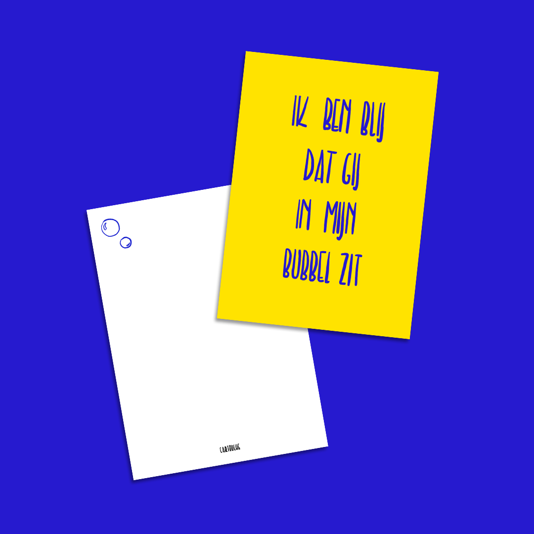 Cartouche kaart A6 Ik ben blij dat gij in mijn bubbel zit
