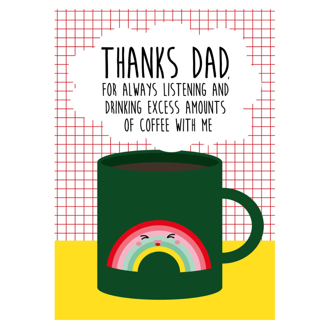 kaart a6 studio inktvis: Thanks dad, for always listening and drinking excess amounts of coffee with me