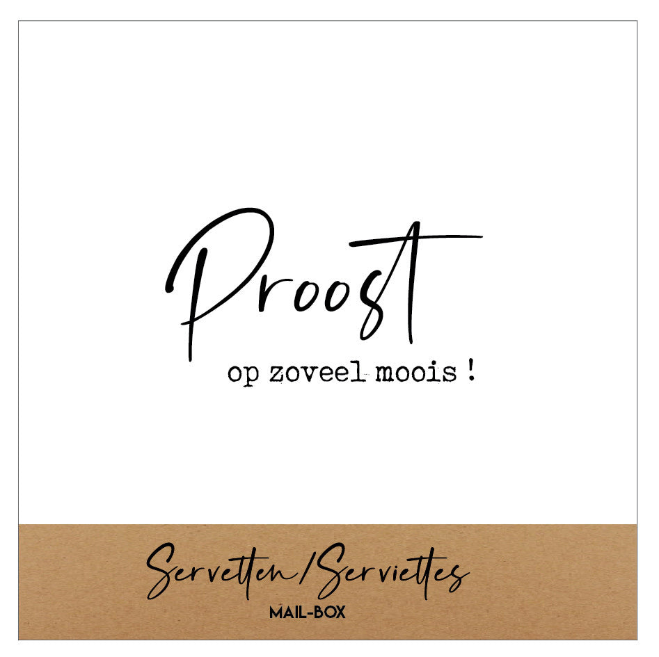 Mail-box servetten: Proost op zoveel moois