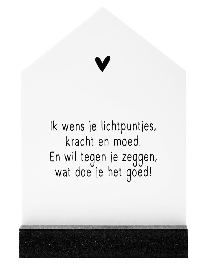 Zoedt: huisje met staander: "ik wens je lichtpuntjes"