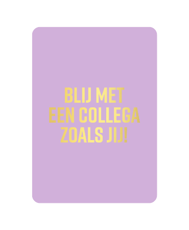 KP: kaartje a6 - Blij met een collega zoals jij!