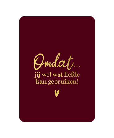 KP: kaartje a6 - Omdat jij wel wat liefde kan gebruiken