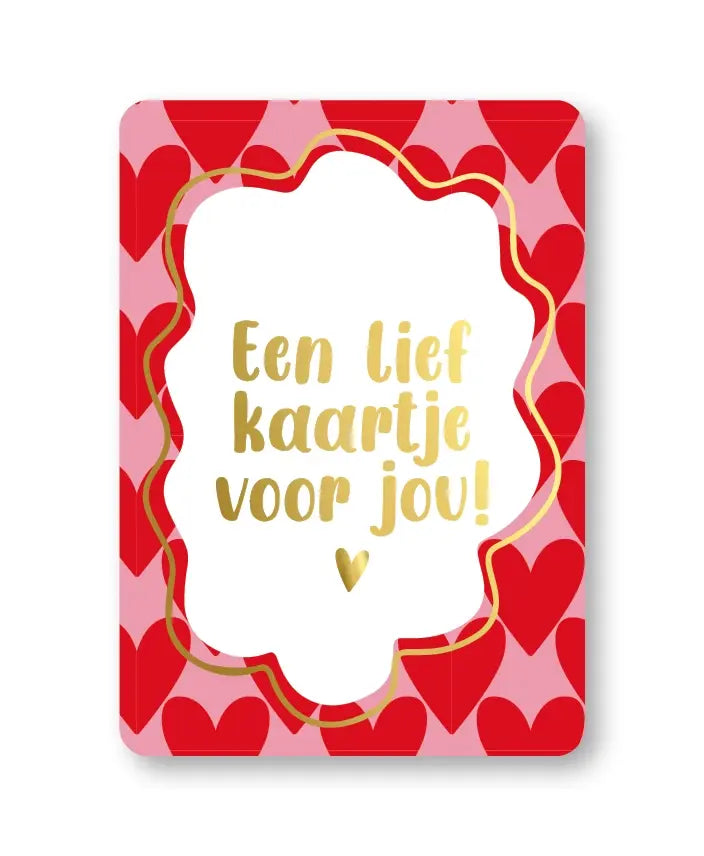 KP: kaartje a6 - Een lief kaartje voor jou