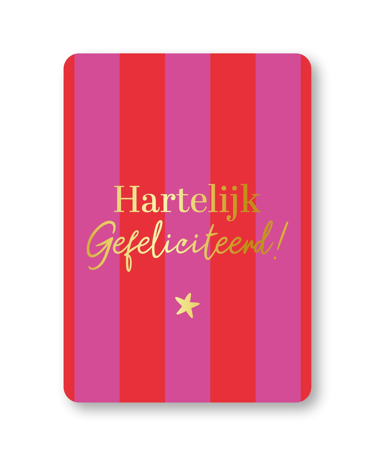 Wenskaart | Hartelijk gefeliciteerd