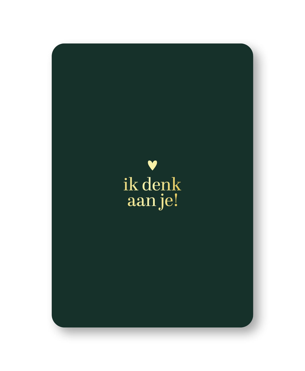 Wenskaart | Ik denk aan je