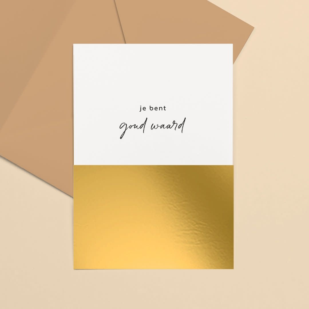 Letters and Lines: kaart a6 goudfolie - je bent goud waard