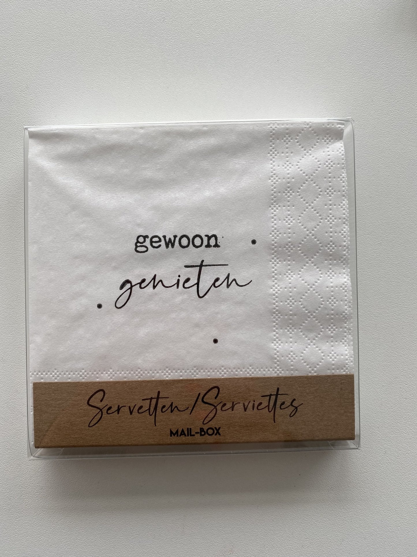 Mail-box servetten:  Gewoon genieten