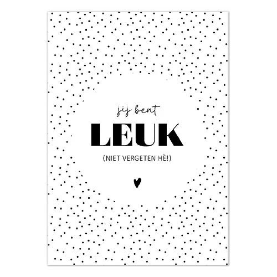 Liefz: kaart a6 - jij bent leuk (niet vergeten he)