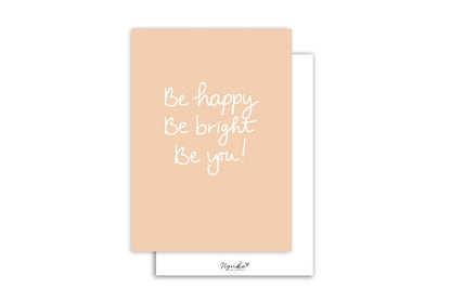 Nynke Ontwerpt: Kaart a6 | Be happy, Be bright, Be you!