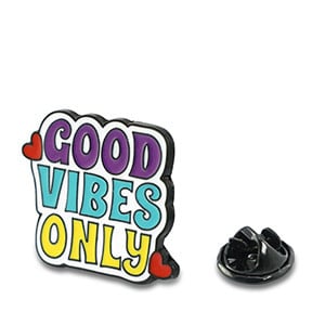 BK: Pin - Good vibes only
