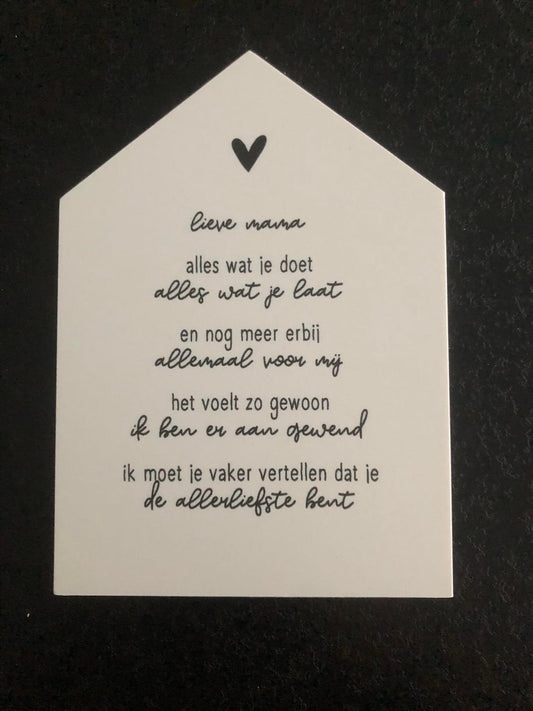 Zoedt: Huisje met gedichtje voor de allerliefste mama