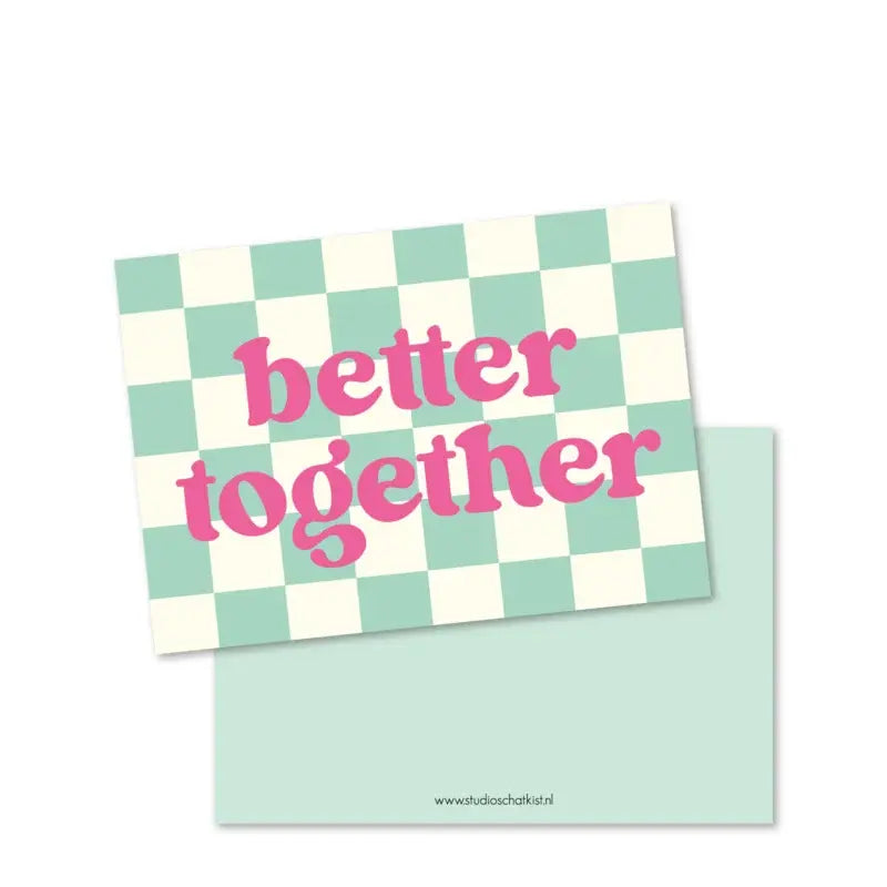 Studio Schatkist: kaart a6 - better together