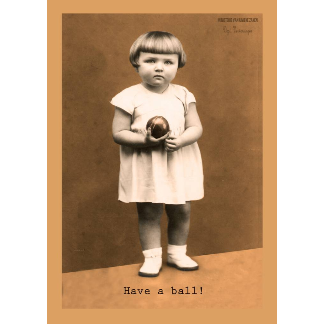Ministerie van unieke zaken: kaart a6 - Have a ball