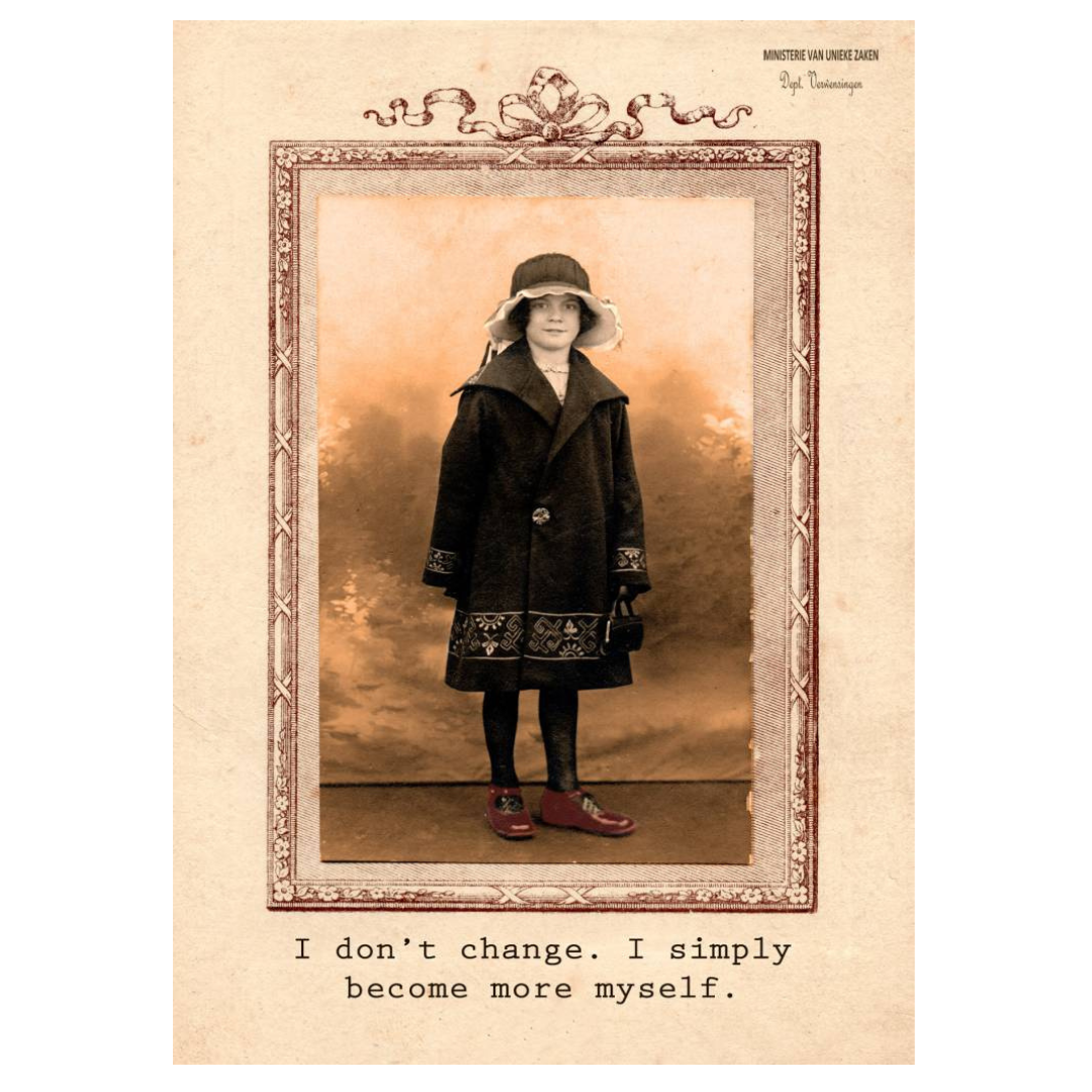 ministerie van unieke zaken kaart a 6 I don't change. I simply become more myself