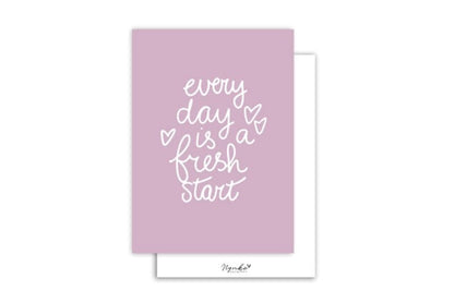 Nynke Ontwerpt: Kaart a6 | Every day is a fresh start