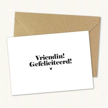 Liefz: Kaart | Vriendin! Gefeliciteerd!