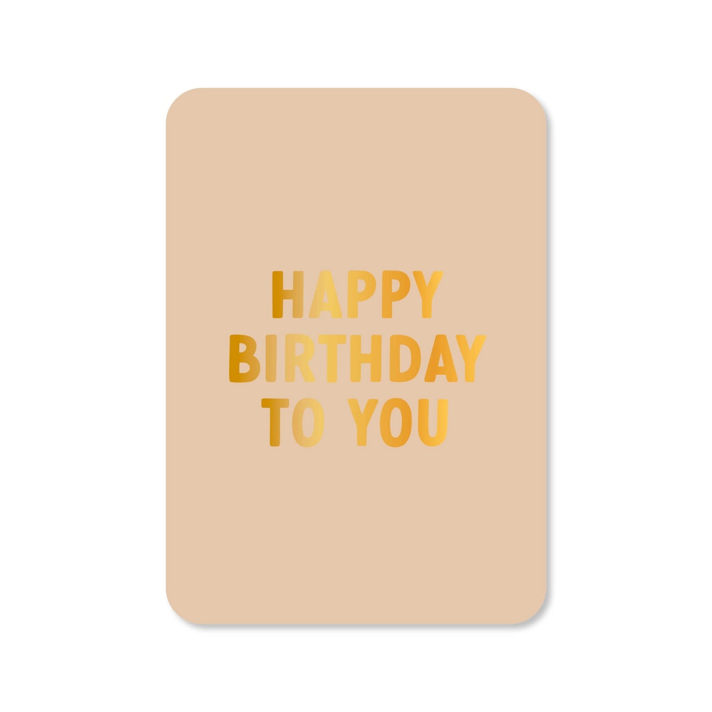 Kaartjes van Maaike: Kaartje a6 - Happy birthday beige (met goudfolie)