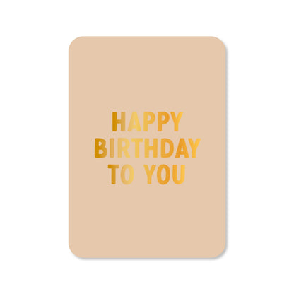 Kaartjes van Maaike: Kaartje a6 - Happy birthday beige (met goudfolie)