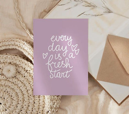 Nynke Ontwerpt: Kaart a6 | Every day is a fresh start