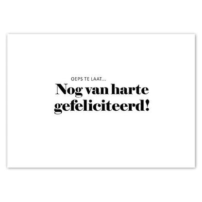 Liefz: Kaart | Oeps te laat... Nog gefeliciteerd