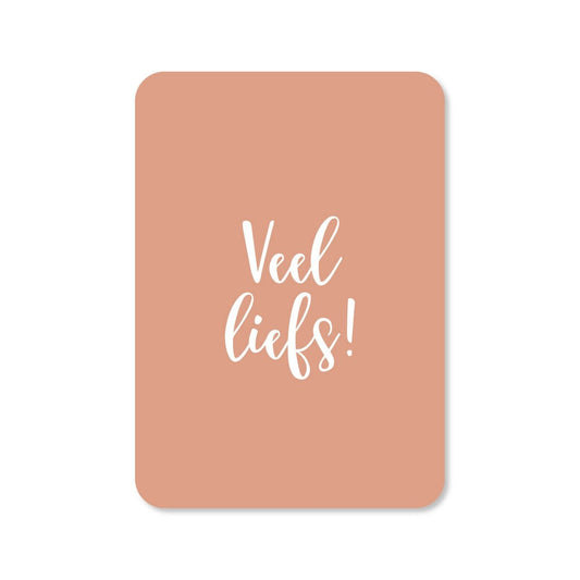 Kaartjes van Maaike: Kaartje a6 - veel liefs