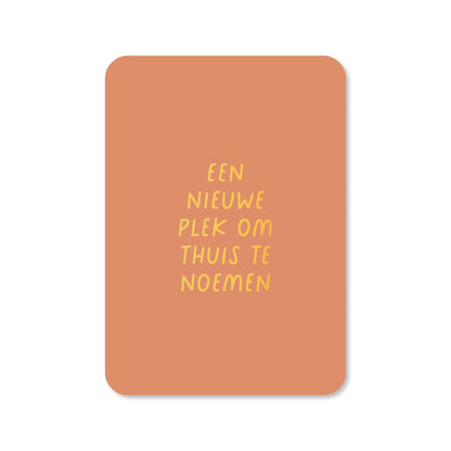 Kaartjes van Maaike: Kaartje a6 - Een nieuwe plek (met goudfolie)