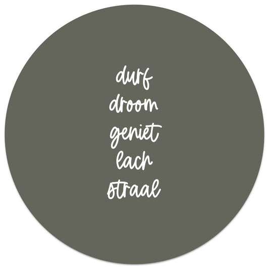 Zoedt: muurcirkel 20 cm olijfgroen - durf droom geniet lach straal