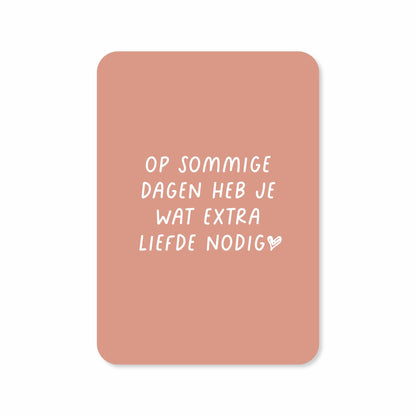 Kaartjes van Maaike: Kaartje a6 - Op sommige dagen