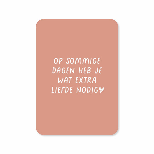 Kaartjes van Maaike: Kaartje a6 - Op sommige dagen