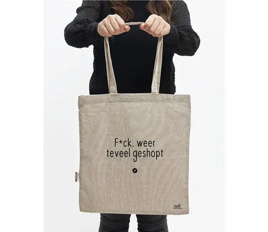 Zoedt: Duurzame beige katoenen tas met tekst 'F*ck weer teveel geshopt' - van gerycled materiaal
