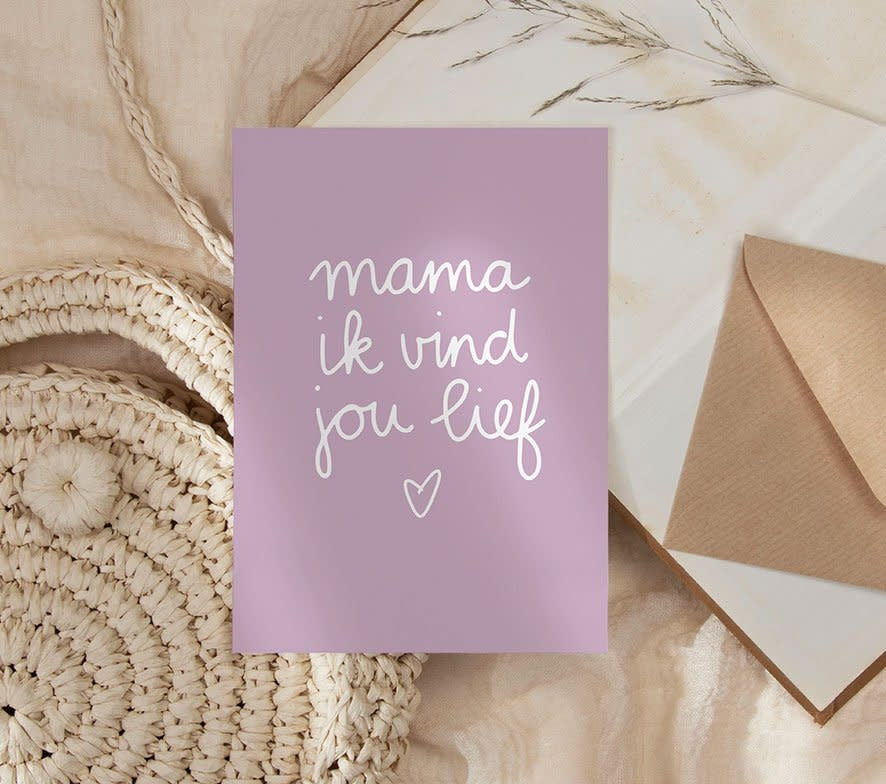 Nynke Ontwerpt: Kaart a6 | Mama ik vind jou lief