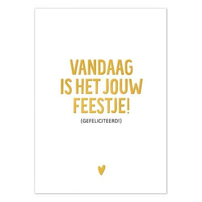 Liefz: Kaart a6 | Vandaag is het jouw feestje | Goudfolie