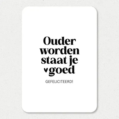 Liefz: kaart a6 - Ouder worden staat je goed