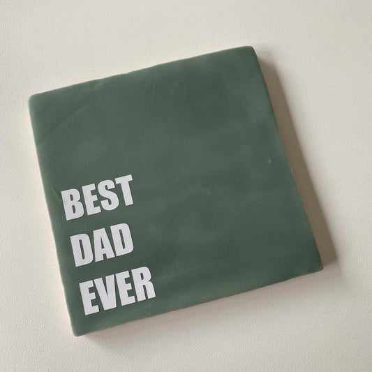 Labelgeluk: Tegel | best dad ever | 13x13cm