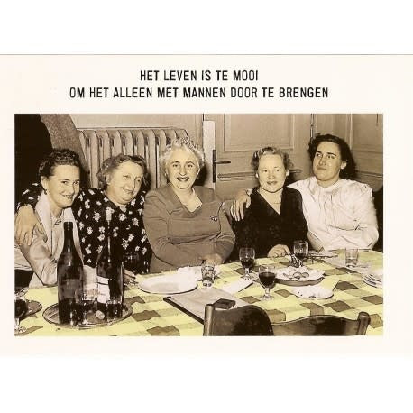 Kartoenfabriek: kaart a6 - Het leven is te mooi om het alleen met mannen door te brengen