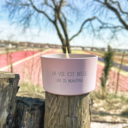 My Flame: Buitenkaars: La vie est belle, life is beautiful