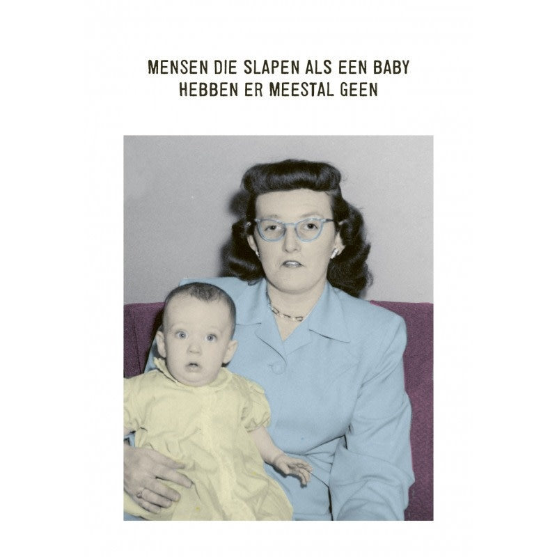 Kartoenfabriek: kaart a6 - mensen die slapen als een baby hebben er meestal geen
