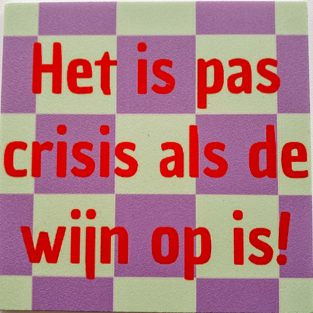 LE: tegeltje forex - het is pas crisis als de wijn op is