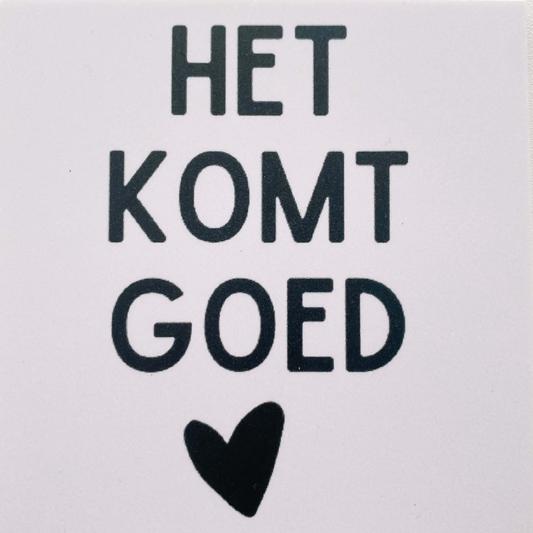LE: tegeltje forex - Het komt goed