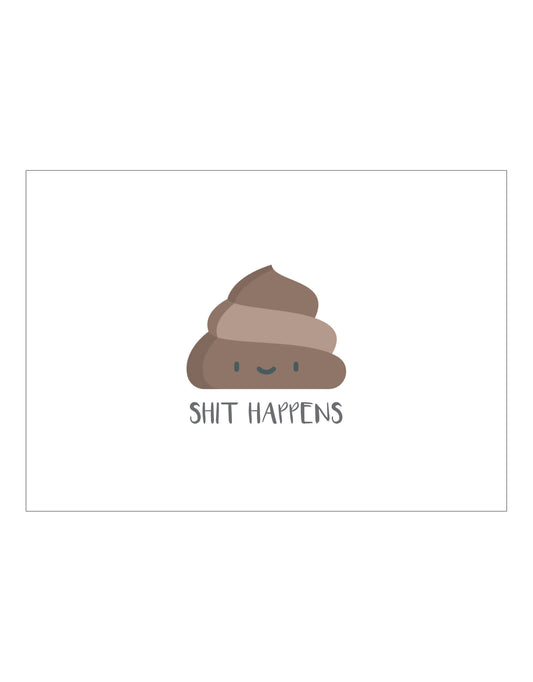 Made by ellen kaartje a6 shit happens