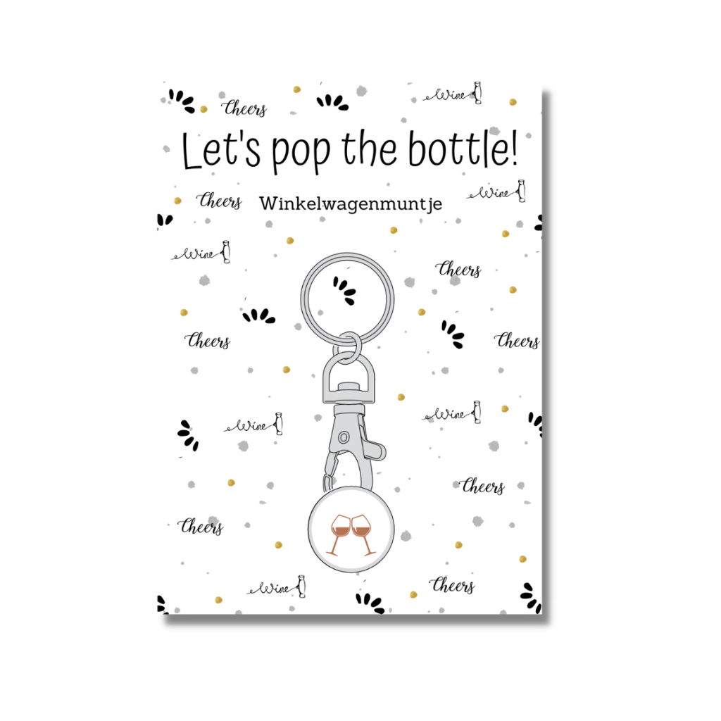 The big gifts: Winkelwagenmunt/sleutelhanger - let's pop the bottle