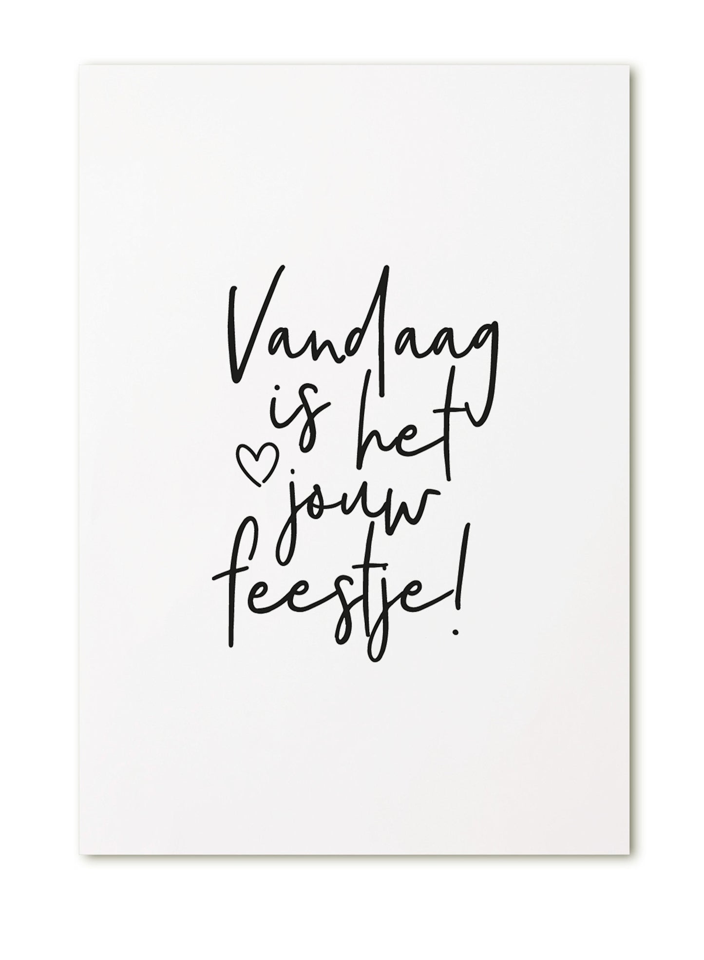 Zoedt: kaart a6 - Vandaag is het jouw feestje!